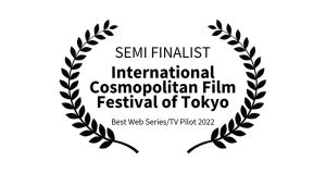 semi-finalist laurel of the cosmopolitan film festival of tokyo